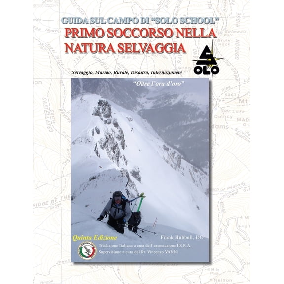 Guida Sul Campo Di "Solos School" Primo Soccorso Nella Natura Selvaggia, (Paperback)
