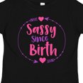thumbnail image 4 of Inktastic Sassy Since Birth, Sassy, Sassy Girl, Arrow, Hearts Girls Toddler T-Shirt, 4 of 5