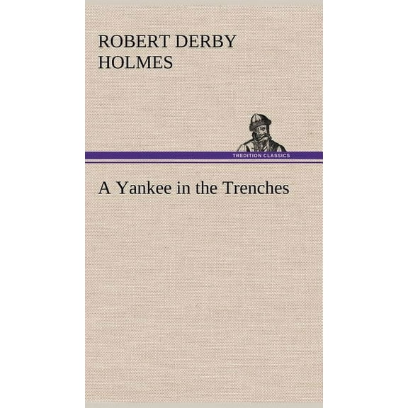 A Yankee in the Trenches (Hardcover)