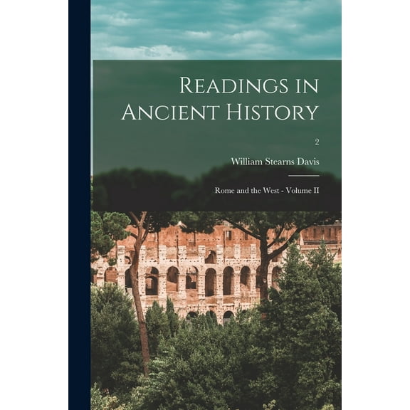 Readings in Ancient History: Rome and the West - Volume II; 2 (Paperback)