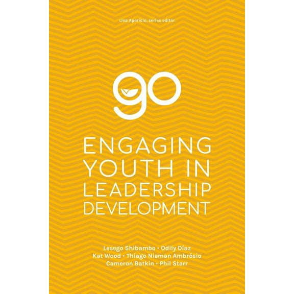 Go: Engaging Youth in Leadership (Paperback)