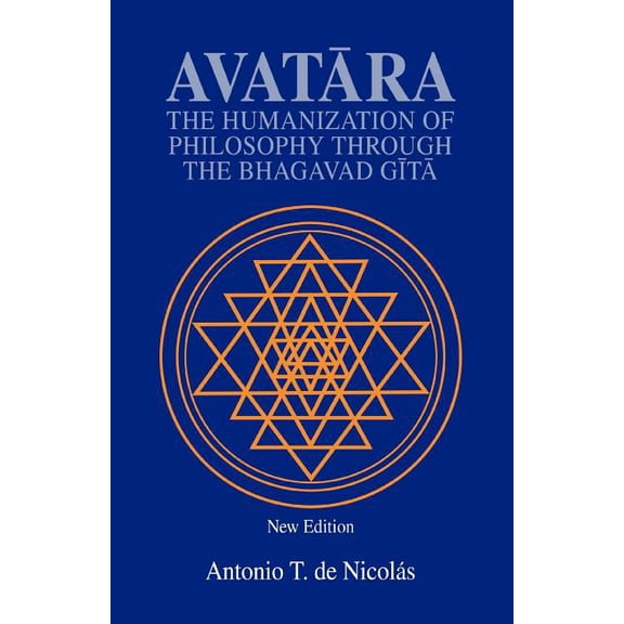 Avatara: The Humanization of Philosophy Through the Bhagavad Gita
