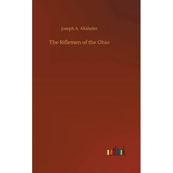 The Riflemen of the Ohio (Hardcover)