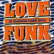 Love Funk: 12 Classic Funk Hits