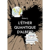 L'Ã©ther quantique d'Albert, (Paperback)
