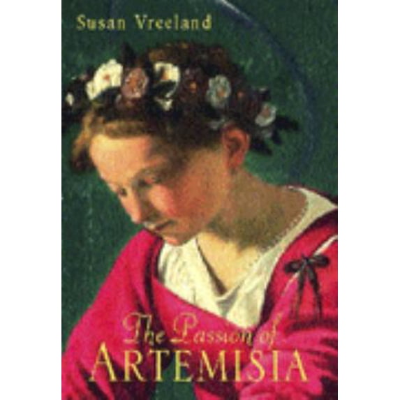 Pre-Owned The Passion of Artemisia (Hardcover) 0747268789 9780747268789