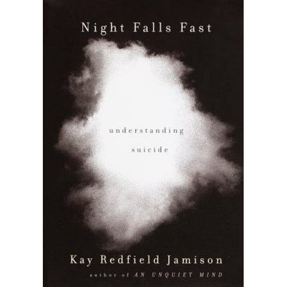 Pre-Owned Night Falls Fast: Understanding Suicide (Hardcover) 0375401458 9780375401459