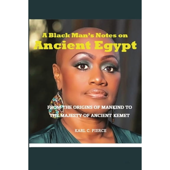 A Black Man's Notes on Ancient Egypt, (Paperback)