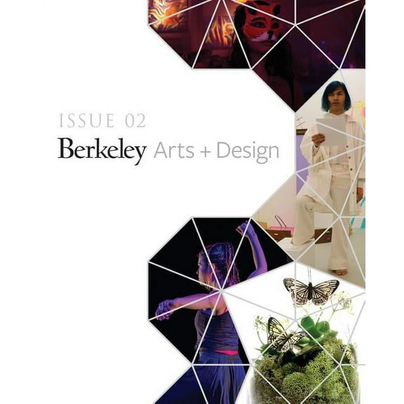 Issue UC Berkeley Arts   Design Showcase: Issue 02, Book 02, (Paperback)