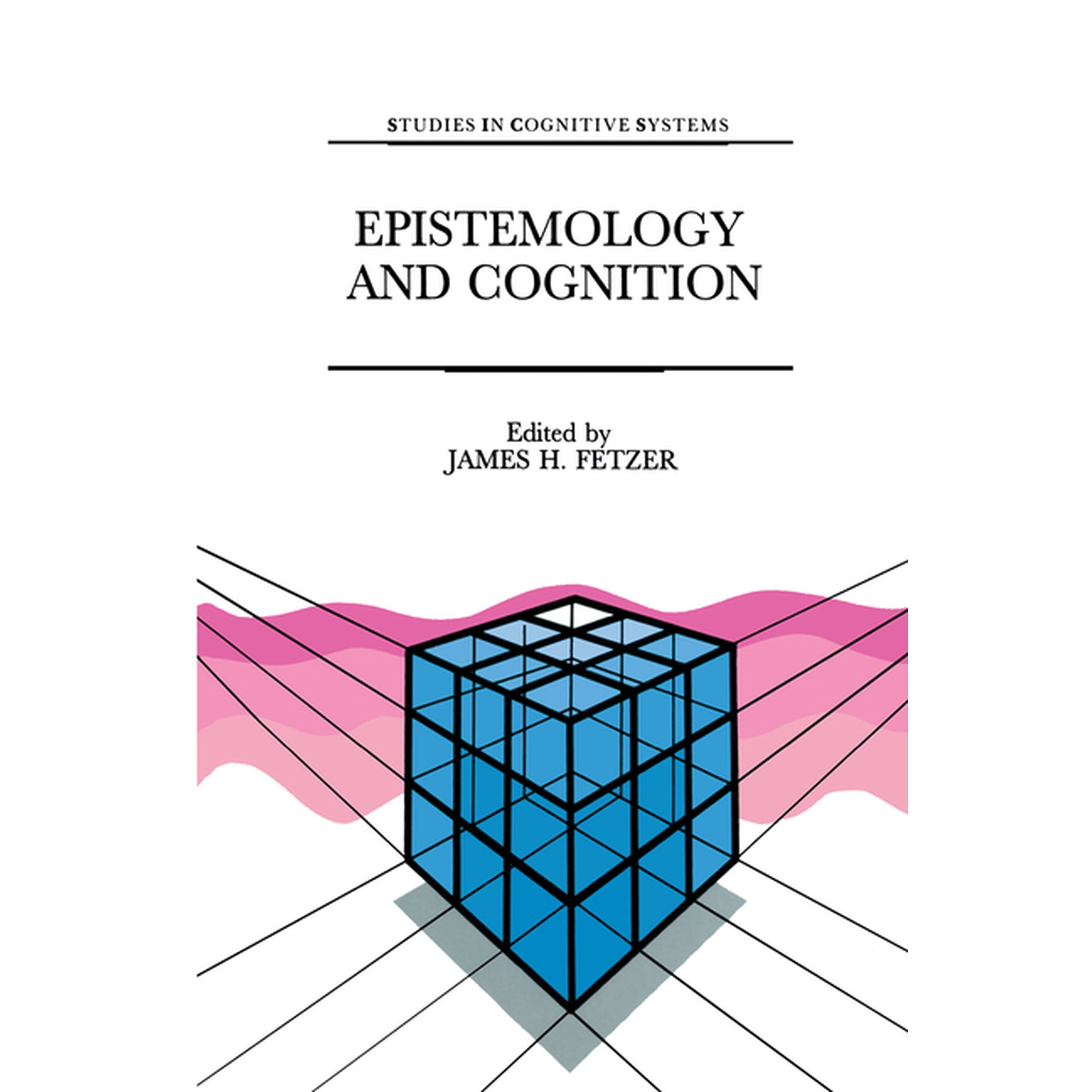 Studies in Cognitive Systems Epistemology and Cognition Book 6 (Paperback)