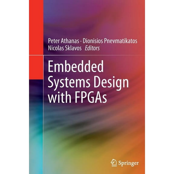 Embedded Systems Design with FPGAs, (Paperback)