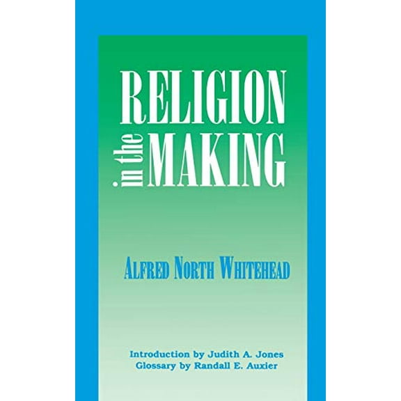 Pre-Owned Religion in the Making (Paperback) 0823216462 9780823216468