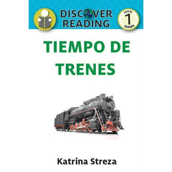 Tiempo de trenes (Train Time) (Paperback)
