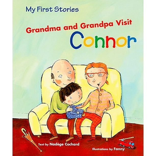 A Story About A Grandpa And Grandma Manga My First Stories: Grandma and Grandpa Visit Connor (Paperback