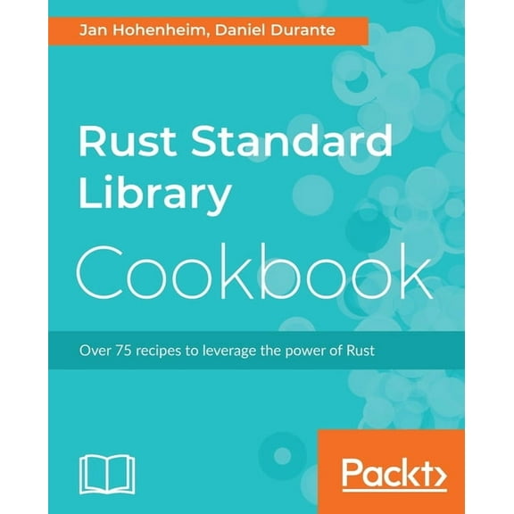 Rust Standard Library Cookbook, (Paperback)