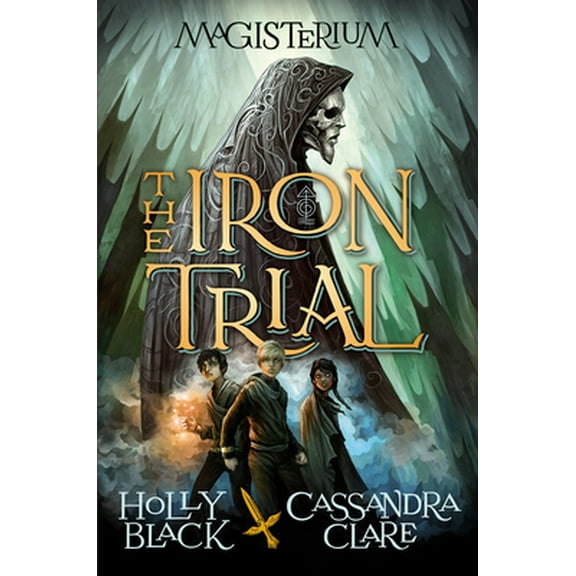 Pre-Owned The Iron Trial (Magisterium #1): Volume 1 (Hardcover) 0545522250 9780545522250