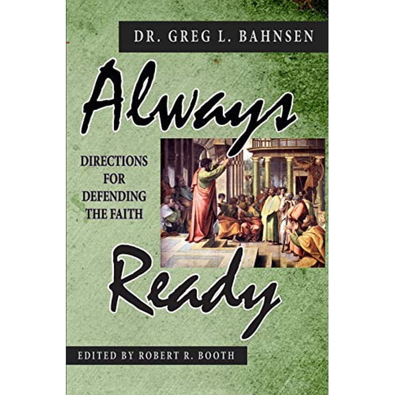 Pre-Owned Always Ready: Directions for Defending the Faith (Paperback) 0692124187 9780692124185