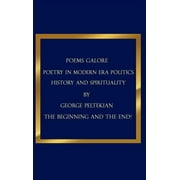 Poems Galore : Poetry in Modern Era Politics History and Spirituality (Hardcover)