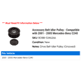 thumbnail image 2 of Accessory Belt Idler Pulley - Compatible with 2001 - 2005 Mercedes-Benz C240 2002 2003 2004, 2 of 2