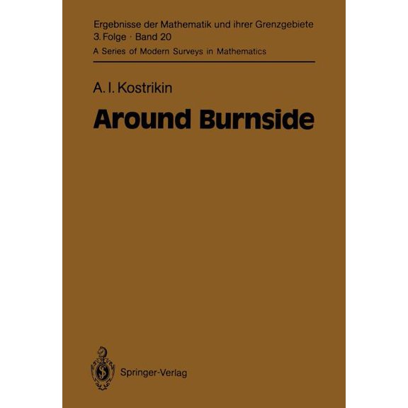 Ergebnisse Der Mathematik Und Ihrer Gren Around Burnside, Book 20, (Paperback)