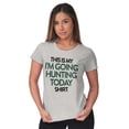 thumbnail image 3 of I'm Going Hunting Today Womens Slim Fit Graphic Tee Brisco Brands L, 3 of 5