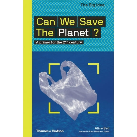 Big Idea Can We Save the Planet? (the Big Idea Series), Book 9, (Paperback)