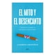 thumbnail image 1 of El Mito y El Desencanto Ariel 9786075693743, 1 of 2