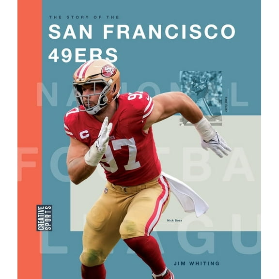 Creative Sports: NFL Today The Story of the San Francisco 49ers, (Hardcover)