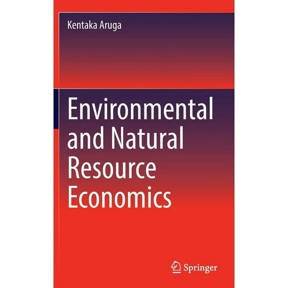 Environmental and Natural Resource Economics, (Hardcover)