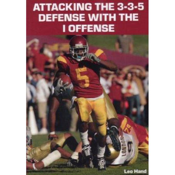 Pre-Owned Attacking the 3-3-5 Defense With the I Offense (Paperback) 1585189529 9781585189526