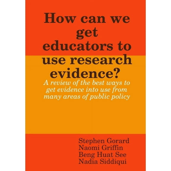 How can we get educators to use research evidence?, (Paperback)