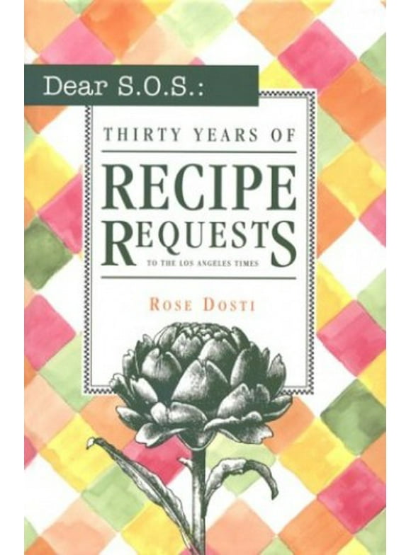 Pre-Owned Dear S.O.S.: 30 Years of Recipe Requests to the Los Angeles Times Paperback