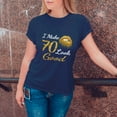 thumbnail image 3 of I Make 70 Look Good T-Shirt, Funny Birthday Shirt for Women, Perfect Gift for 70 Birthday, 3 of 4