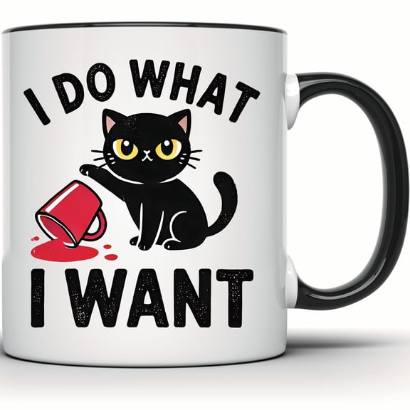 Black Cat Mug - I Do What I Want - Funny Cat Mug - Cute Kitten Gift - Pet Lover Coffee Mug - Unique Animal Mug for Cat Owners - 11 Ounce Black Rim Handle Novelty Coffee Cup - WMUG1534-BLK