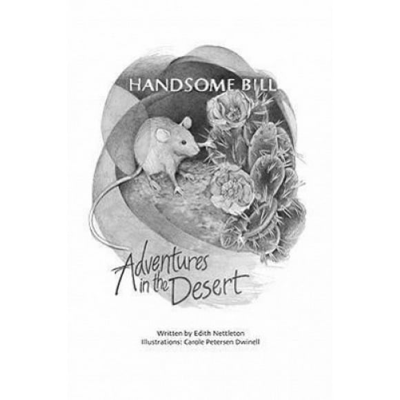 Handsome Bill: Adventures in the Desert