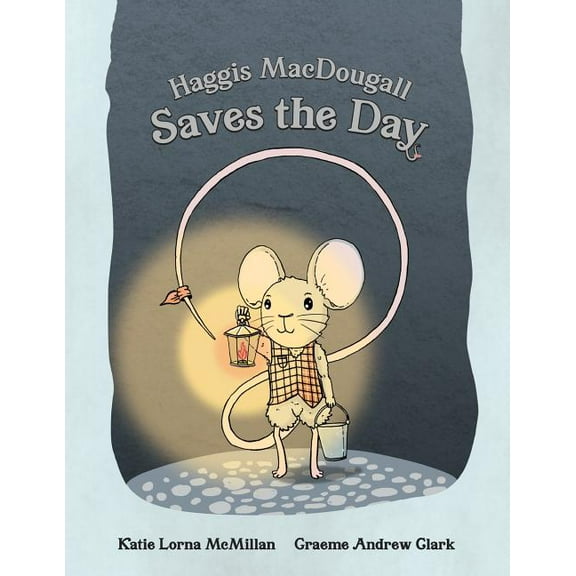 Haggis MacDougall Saves the Day, (Paperback)