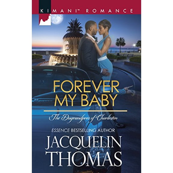 Pre-Owned Forever My Baby (The DuGrandpres of Charleston), 9780373863884, 0373863888, Paperback, Original edition