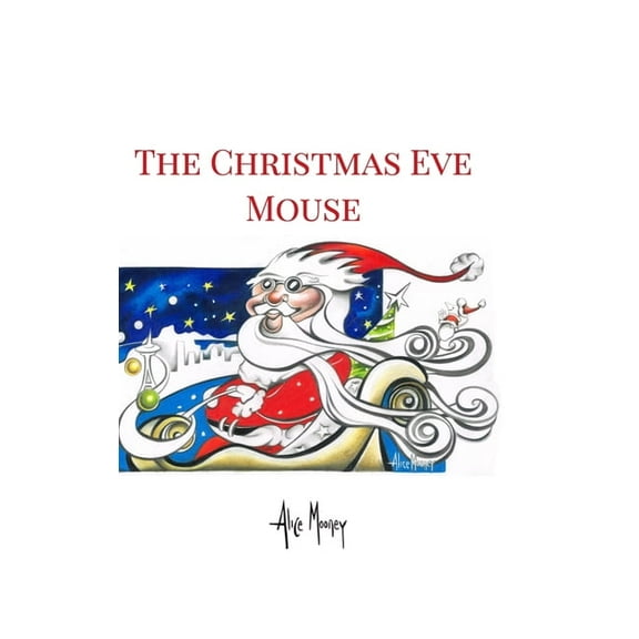 The Christmas Eve Mouse, (Hardcover)