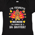 thumbnail image 4 of Inktastic Thanksgiving I'm Thankful Because I'm Gonna Be a Big Brother Boys or Girls Baby Bodysuit, 4 of 5
