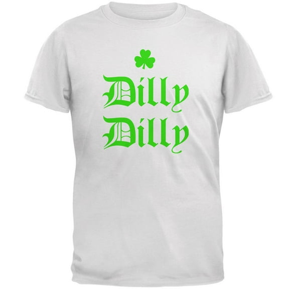 St. Patricks Day Dilly Dilly Shamrock Mens T Shirt White MD