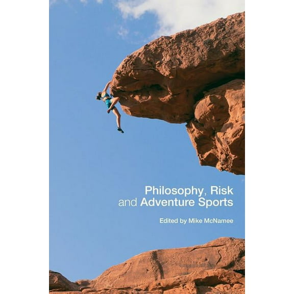Philosophy, Risk and Adventure Sports, (Paperback)