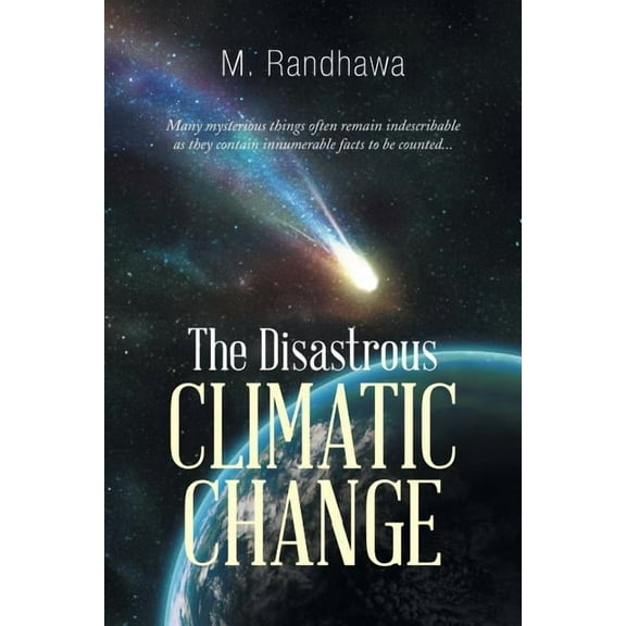 The Disastrous Climatic Change (Paperback)