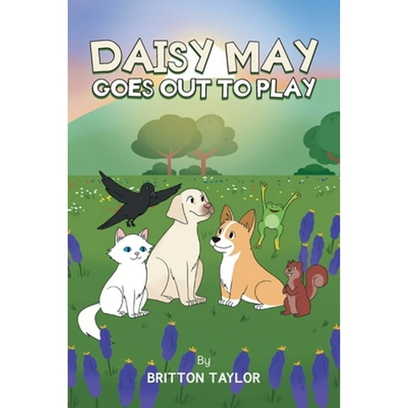 Daisy May Goes Out To Play (Paperback)