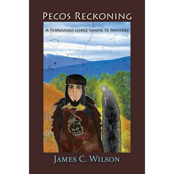 Pecos Reckoning: A Fernando Lopez Santa Fe Mystery (Paperback)