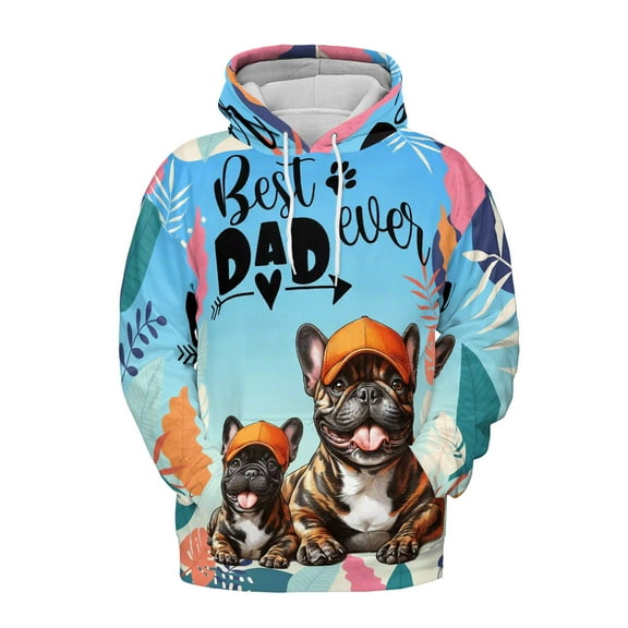 Best French Bulldog Dad Ever Happy Father's Day All Over Print 3D Hoodie Unisex Merch Hoodies Dog Lover Gifts - 02006