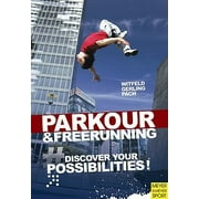 The Ultimate Parkour & Freerunning: Discover Your Possibilities [Paperback - Used]