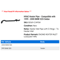 thumbnail image 2 of HVAC Heater Line - Compatible with 1999 - 2000 BMW 323i Sedan, 2 of 2