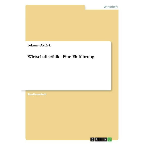 Wirtschaftsethik - Eine Einführung (Paperback)