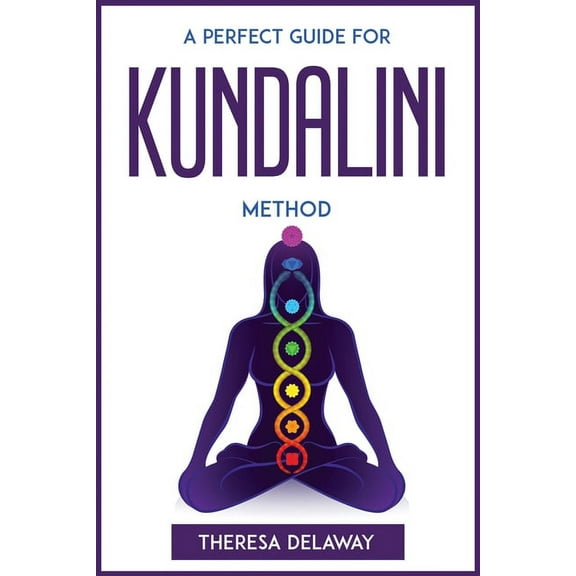 A Perfect Guide for Kundalini Method, (Paperback)