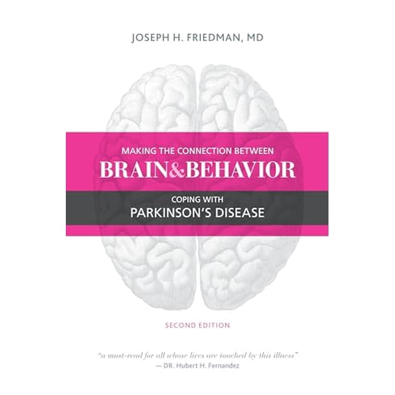 Pre-Owned Making the Connection Between Brain and Behavior: Coping with Parkinson's Disease (Paperback) 1936303531 9781936303533